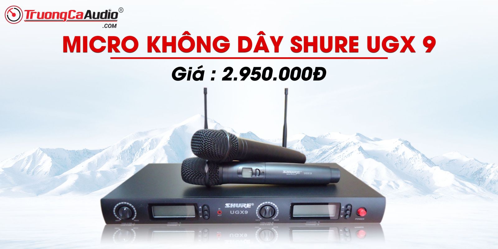 Micro không dây Shure UGX 9 là dòng Mic cao cấp dành cho hát karaoke