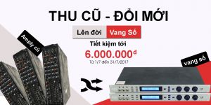 Thu cũ đổi mới, lên đời vang số tiết kiệm đến 6.000.000 VNĐ
