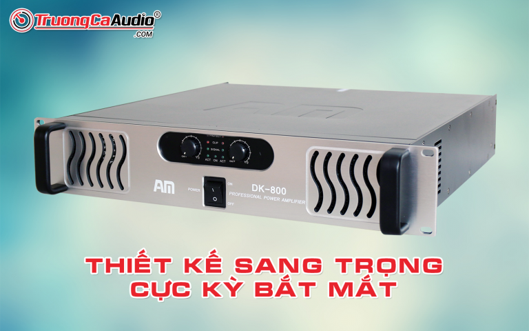 Cục Đẩy Công Suất Am DK-800